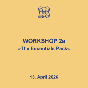 Workshop 2a "The Essentials Pack", 13.4.2026